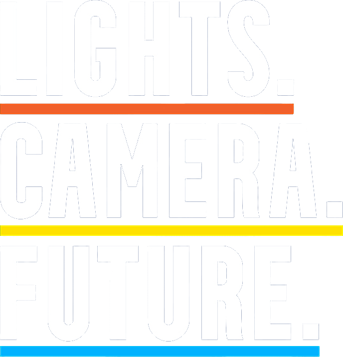 Lights. Camera. Future.